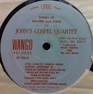 John's Gospel Quartet - Songs Of Mother And Home