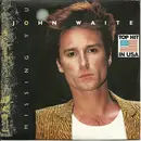 7inch Vinyl Single - John Waite - Missing You / For Your Love