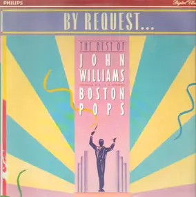 John Williams - By Request... The Best Of John Williams And The Boston Pops Orchestra