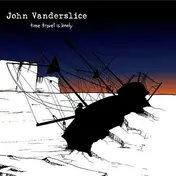John Vanderslice - Time Travel Is Lonely