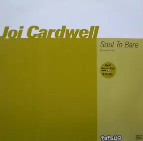 Joi Cardwell - Soul To Bare (Disk 2) (House Mixes)