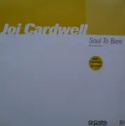 12inch Vinyl Single - Joi Cardwell - Soul To Bare (The Techno Mixes) (Disk #1) - Limited Edition