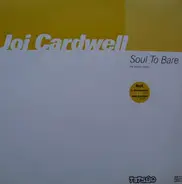 Joi Cardwell - Soul To Bare (The Techno Mixes) (Disk #1)