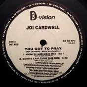Joi Cardwell - You Got To Pray