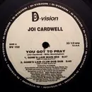 12inch Vinyl Single - Joi Cardwell - You Got To Pray
