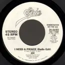 7inch Vinyl Single - Joi - I Need A Prince (Radio Edit)