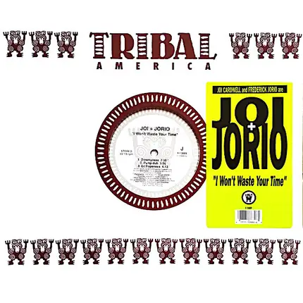 Joi + Jorio - I Won't Waste Your Time