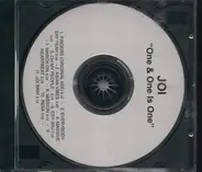 Joi - One And One Is One