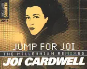 12inch Vinyl Single - Joi Cardwell - Jump For Joi (The Millennium Mixes)