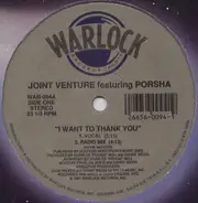 Joint Venture Featuring Porsha - I Want To Thank You
