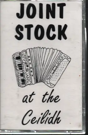 Joint Stock - At The Ceilidh
