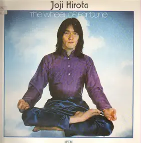 Joji Hirota - The Wheel Of Fortune
