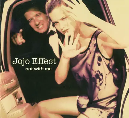 Jojo Effect - Not With Me