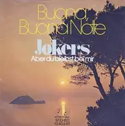 Jokers - Buona, Buona Notte