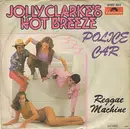 7inch Vinyl Single - Jolly Clarke's Hot Breeze - Police Car
