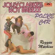 7inch Vinyl Single - Jolly Clarke's Hot Breeze - Police Car