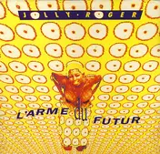 Jolly Roger - L'Arme Du Futur