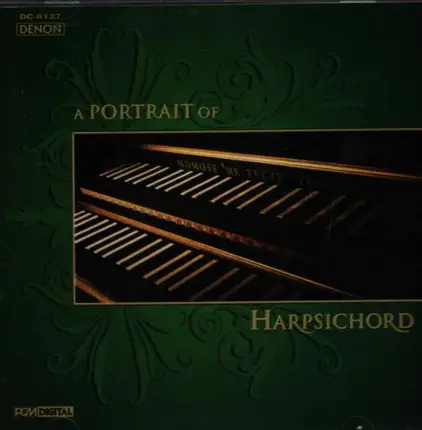 Joplin / Couperin / Rameau / Bach a.o. - A Portrait of Harpsichord