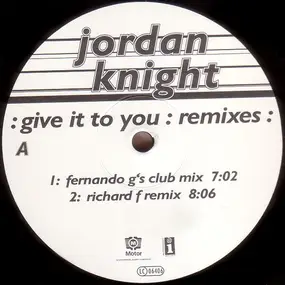 Jordan Knight - Give It To You (Remixes)