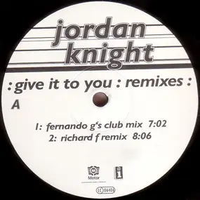 Jordan Knight - Give It To You (Remixes)