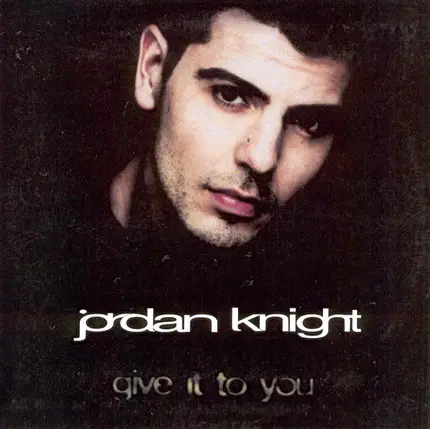Jordan Knight - Give It To You