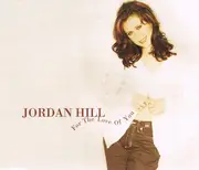CD Single - Jordan Hill - For The Love Of You