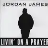 12inch Vinyl Single - Jordan James - Livin' On A Prayer