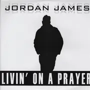 12inch Vinyl Single - Jordan James - Livin' On A Prayer
