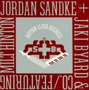 Jordan Sandke + Jaki Byard & Co. / Featuring Milt Hinton - Rhythm Is Our Business