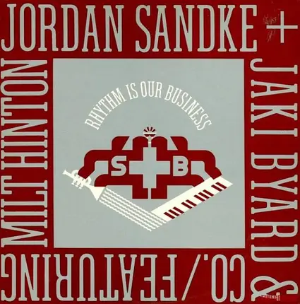 Jordan Sandke + Jaki Byard & Co. / Featuring Milt Hinton - Rhythm Is Our Business