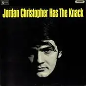 Jordan Christopher - Jordan Christopher Has The Knack