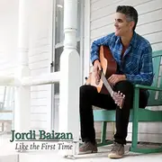 CD - Jordi Baizan - Like The First Time - Digipak