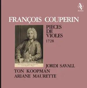 Jordi Savall /Ton Koopman /Ariane Maurette - Pièces de Violes, 1728