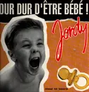 12inch Vinyl Single - Jordy - Dur Dur D'être Bébé!