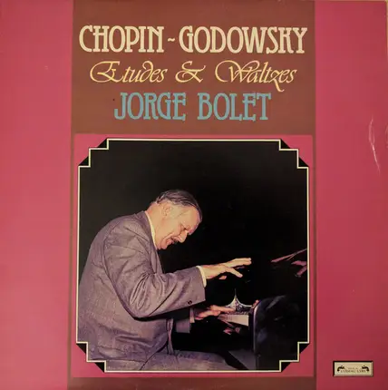 Jorge Bolet - Chopin ~ Godowsky Etudes & Waltzes