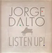 Jorge Dalto - Listen Up!