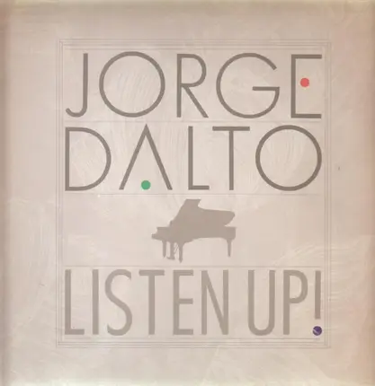 Jorge Dalto - Listen Up!