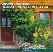 Jorge Degas | Andreas Weiser - Heimat - Von Fern So Nah