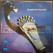 Jorge Fontes - Saudades Da Minha Lisboa