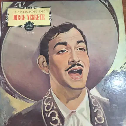 Jorge Negrete - Lo Mejor De Jorge Negrete
