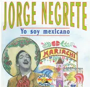 Jorge Negrete - Yo So Mexicano