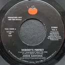 7inch Vinyl Single - Jorge Santana - Nobody's Perfect
