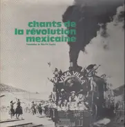 Jorge Saldana et Los Mayas (LE CHANT DU MONDE) - Chants de la Revolution Mexicaine