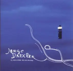 Jorge Drexler - 12 Segundos de Oscuridad