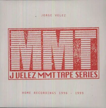 Jorge Velez - Mmt Tape Series - Home..