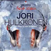 CD - Jori Hulkkonen - Helsinki DJ Mix Sessions