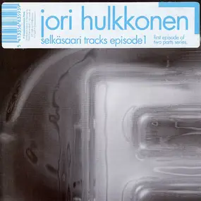 Jori Hulkkonen - Selkäsaari Tracks - Episode 1