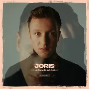 Joris - Willkommen Goodbye