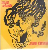 Jorma Kaukonen - Too Hot to Handle