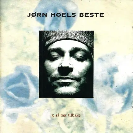 Jørn Hoel - Jørn Hoels Beste - Æ Så Mæ Tilbake